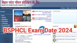 BSPHCL Exam Date 2024: बिहार स्टेट पावर होल्डिंग कंपनी का एग्जाम कब होगा